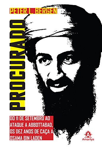 Capa do livro: Procurado: Do 11 de setembro ao ataque à Abbottabad, os dez anos de caça a Osama Bin Laden - Ler Online pdf
