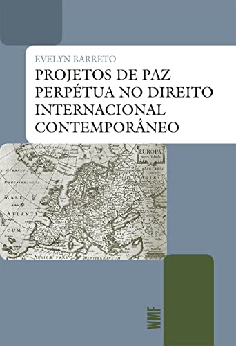 Capa do livro: Projetos de Paz Perpétua no Direito Internacional Contemporâneo - Ler Online pdf