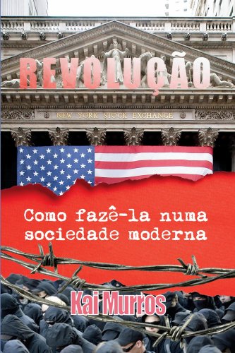 Capa do livro: Revolucao, Como Faze-la Numa Sociedade Moderna - Ler Online pdf