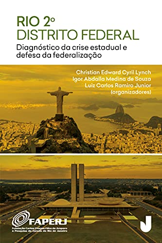 Capa do livro: Rio 2o. Distrito Federal: Diagnóstico da crise estadual e defesa da federalização - Ler Online pdf