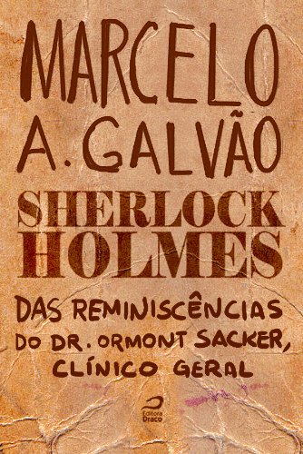 Capa do livro: Sherlock Holmes – Das reminiscências do Dr. Ormond Sacker, clínico geral - Ler Online pdf