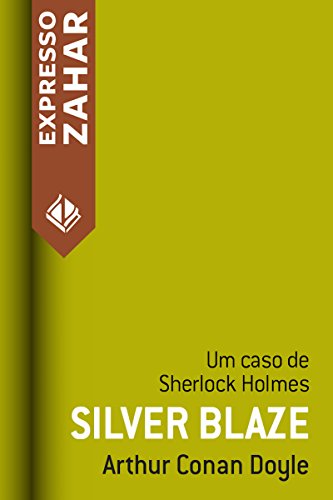 Livro PDF Silver Blaze: Um caso de Sherlock Holmes