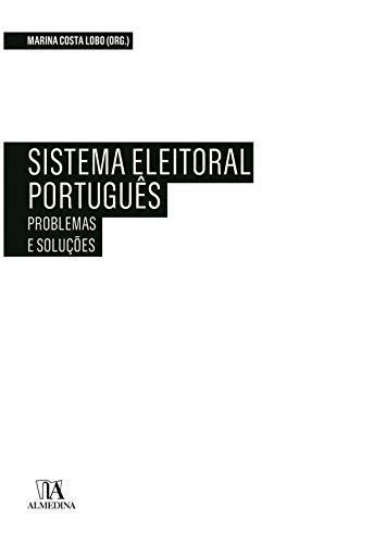 Capa do livro: Sistema Eleitoral Português: Problemas e Soluções - Ler Online pdf