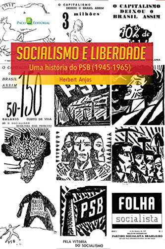 Capa do livro: Socialismo e Liberdade: Uma história do PSB (1945-1965) - Ler Online pdf