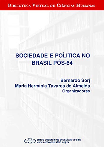 Capa do livro: Sociedade e política no Brasil pós-64 - Ler Online pdf