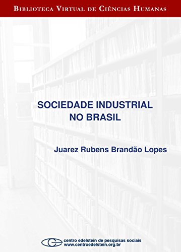 Capa do livro: Sociedade industrial no Brasil - Ler Online pdf