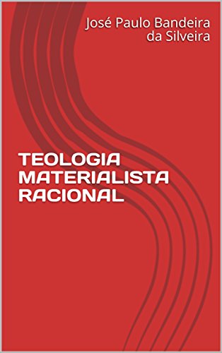 Livro PDF TEOLOGIA MATERIALISTA RACIONAL