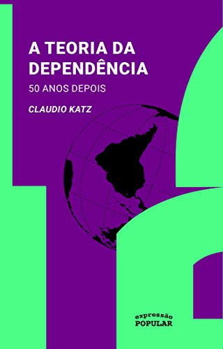 Capa do livro: Teoria da dependência 50 anos depois (Coleção Sul Global) - Ler Online pdf