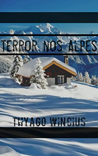 Capa do livro: Terror nos Alpes (Os Misterios de John Livro 1) - Ler Online pdf