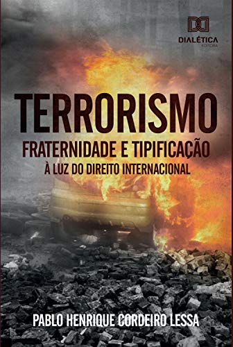 Capa do livro: Terrorismo: fraternidade e tipificação à luz do Direito Internacional - Ler Online pdf