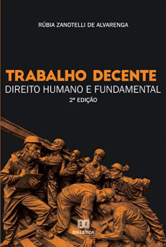 Capa do livro: Trabalho decente: direito humano e fundamental - Ler Online pdf
