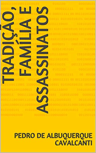 Livro PDF: Tradição, Família e Assassinatos