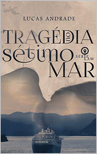 Livro PDF: Tragédia no Sétimo Mar (Série Law Livro 1)