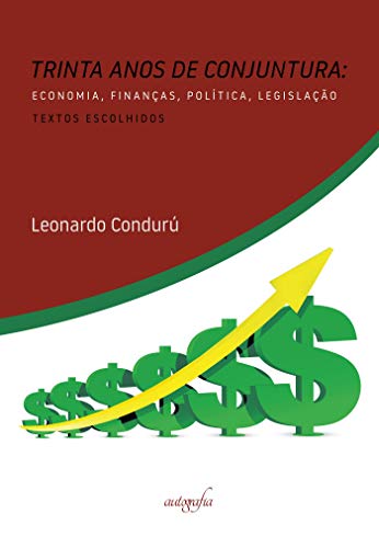 Livro PDF Trinta anos de conjuntura: economia, finanças, política, legislação