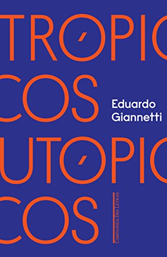 Capa do livro: Trópicos utópicos: Uma perspectiva brasileira da crise civilizatória - Ler Online pdf
