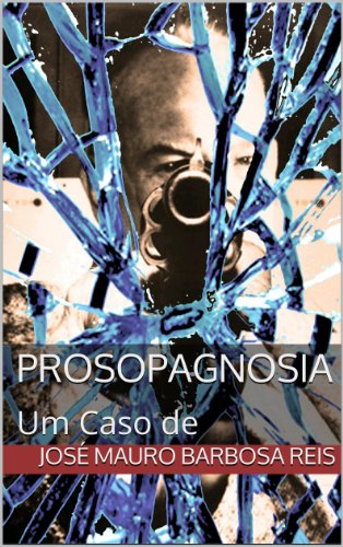 Capa do livro: Um Caso de Prosopagnosia - Ler Online pdf