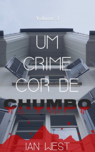 Livro PDF Um Crime Cor de Chumbo: Episódios 5 e 6