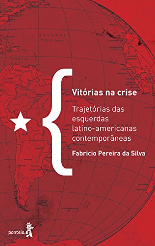 Capa do livro: Vitórias na crise: Trajetórias das esquerdas latino-americanas contemporâneas - Ler Online pdf