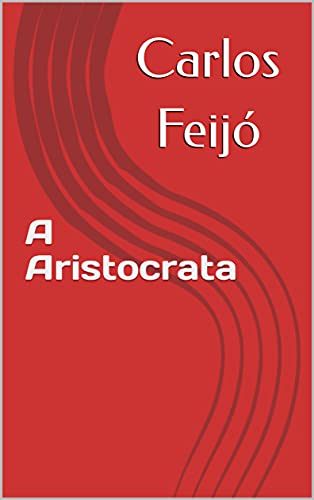 Capa do livro: A Aristocrata - Ler Online pdf