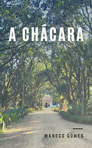Capa do livro: A Chácara (Miguel Livro 1) - Ler Online pdf