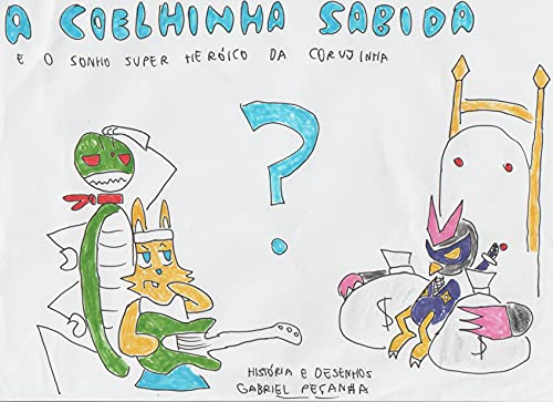 Livro PDF A Coelhinha Sabida e o Sonho Super Heróico da Corujinha