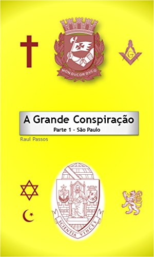 Livro PDF: A Grande Conspiração: Parte 1 – São Paulo
