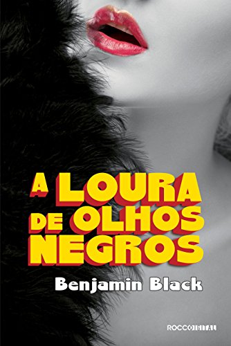 Capa do livro: A Loura de Olhos Negros: Uma aventura de Philip Marlow - Ler Online pdf