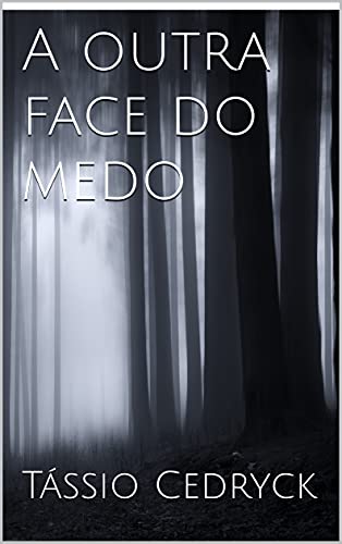 Capa do livro: A outra face do medo - Ler Online pdf