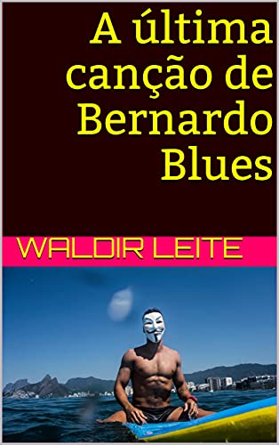 Livro PDF A última canção de Bernardo Blues