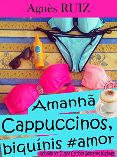 Livro PDF Amanhã… Cappuccinos, biquínis #amor