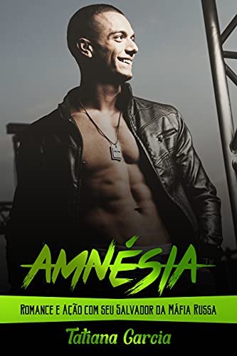 Capa do livro: Amnésia: Romance e Ação com seu Salvador da Máfia Russa - Ler Online pdf