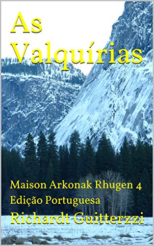 Capa do livro: As Valquírias: Maison Arkonak Rhugen 4 Edição Portuguesa (Maison Arkonak Rhugen Portugues) - Ler Online pdf