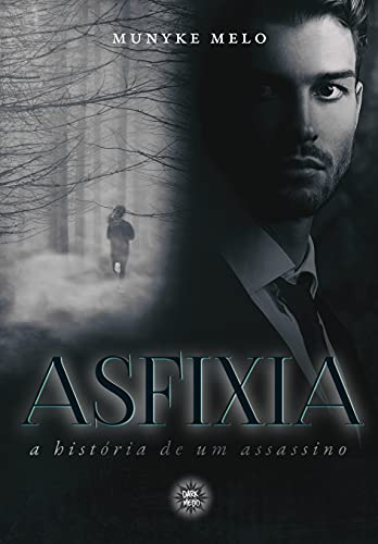 Capa do livro: Asfixia: A história de um assassino - Ler Online pdf