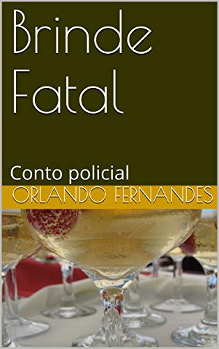 Capa do livro: Brinde Fatal: Conto policial - Ler Online pdf
