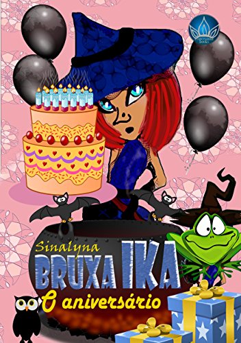 Livro PDF BRUXA IKA: O aniversário