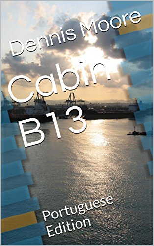 Livro PDF Cabin B13: Portuguese Edition