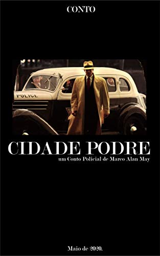 Livro PDF: Cidade Podre: Um conto Policial.