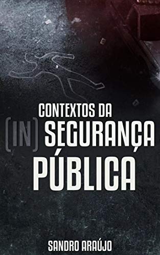 Capa do livro: Contextos da (In)Segurança Pública - Ler Online pdf