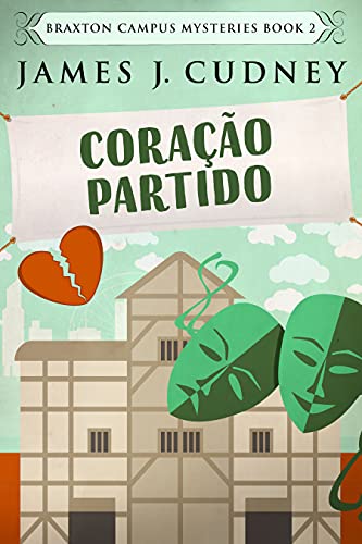 Livro PDF: Coração Partido: Em Português (Mistérios do Campus Braxton Livro 2)
