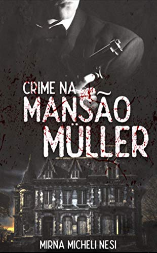 Livro PDF: Crime na mansão Müller