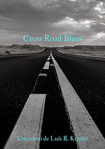 Capa do livro: Cross Road Blues - Ler Online pdf