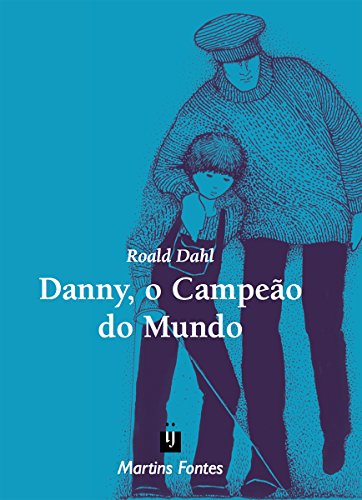 Livro PDF Danny, o Campeão do Mundo (Roald Dahl)