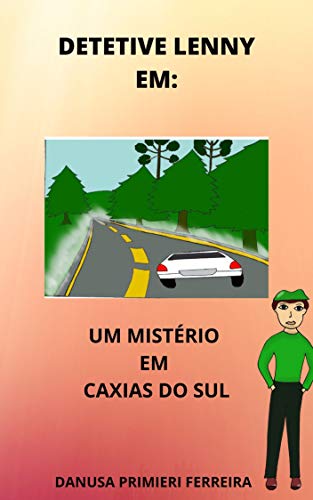 Capa do livro: Detetive Lenny em: Um Mistério em Caxias do Sul - Ler Online pdf
