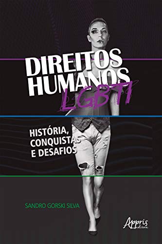 Capa do livro: Direitos Humanos Lgbti: História, Conquistas e Desafios - Ler Online pdf