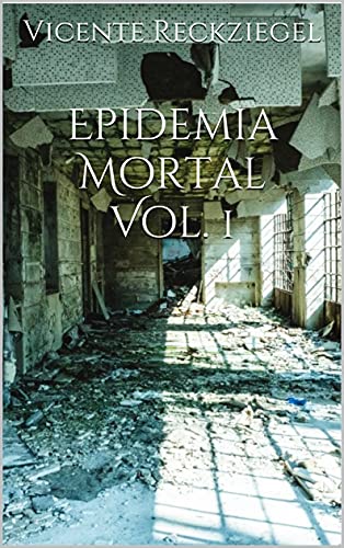 Capa do livro: Epidemia Mortal Vol. 1 - Ler Online pdf