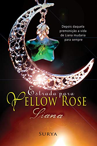 Livro PDF: Estrada para Yellow Rose: Liana
