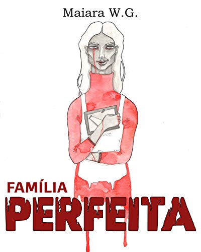 Capa do livro: Família Perfeita: Doze horas para sobreviver ao padrão ideal - Ler Online pdf