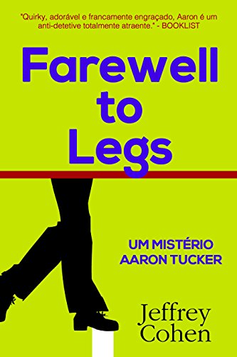 Capa do livro: Farewell to Legs: Um Mistério Aaron Tucker - Ler Online pdf