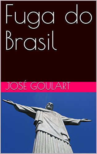 Capa do livro: Fuga do Brasil - Ler Online pdf