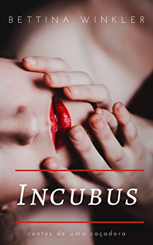 Capa do livro: Incubus (contos de uma caçadora Livro 1) - Ler Online pdf